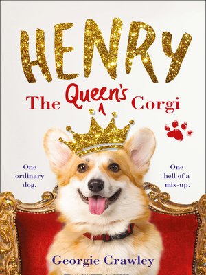 cover image of HENRY THE QUEEN'S CORGI